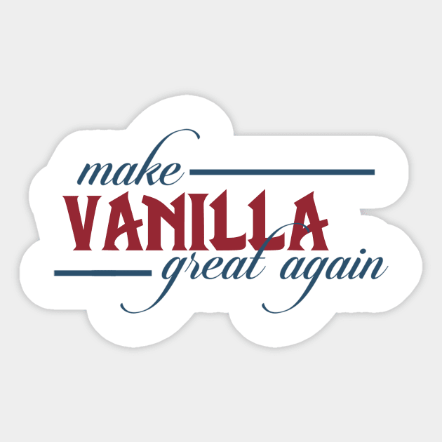 Make Vanilla Great Again Sticker by mrgm